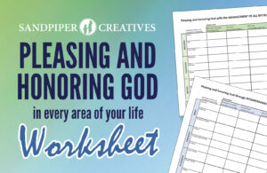 Pleasing and Honoring God Worksheet